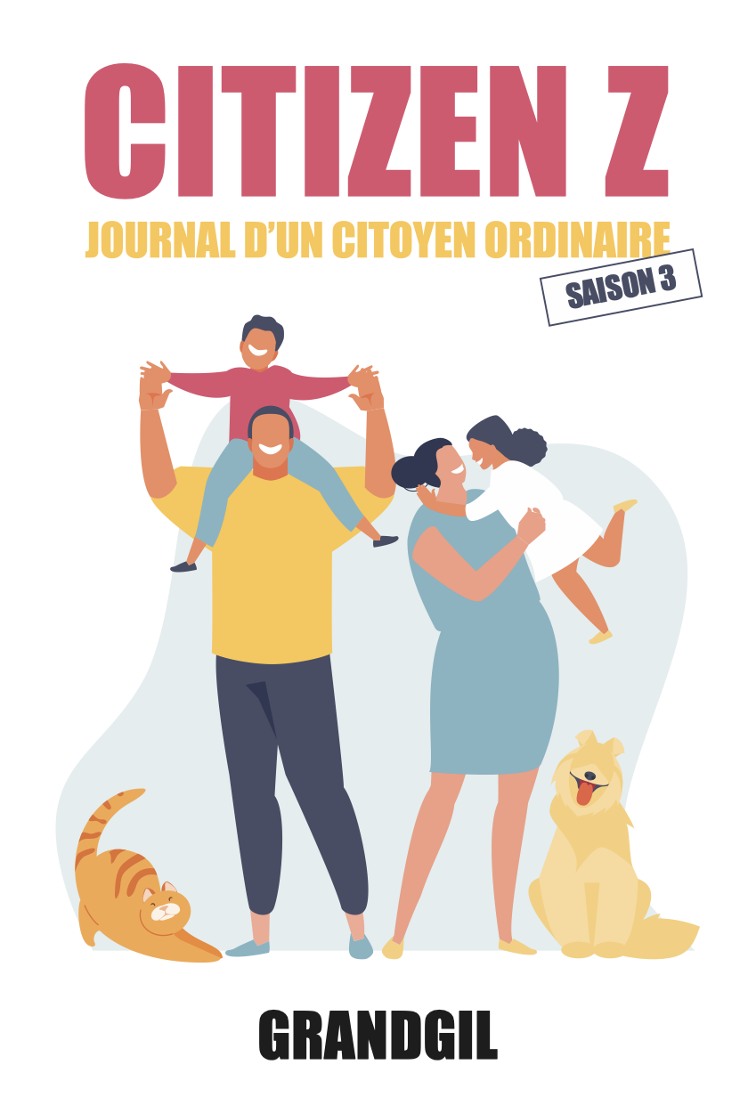 Citizen Z – Journal d’un citoyen ordinaire – S3
